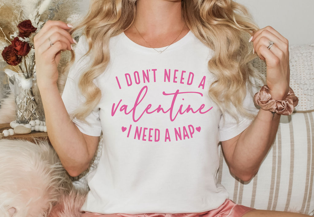 I don't need a Valentine-PUFF PRINT