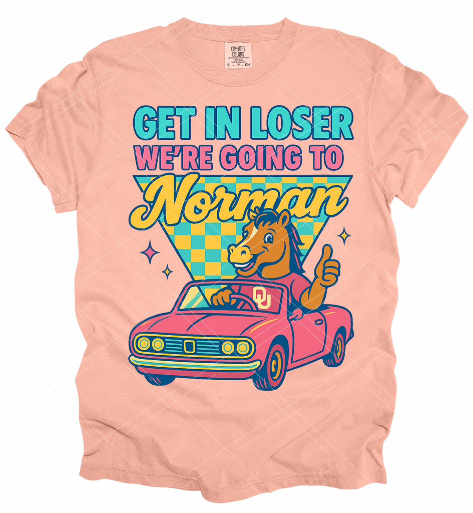 Get in Loser- Norman -Print Only