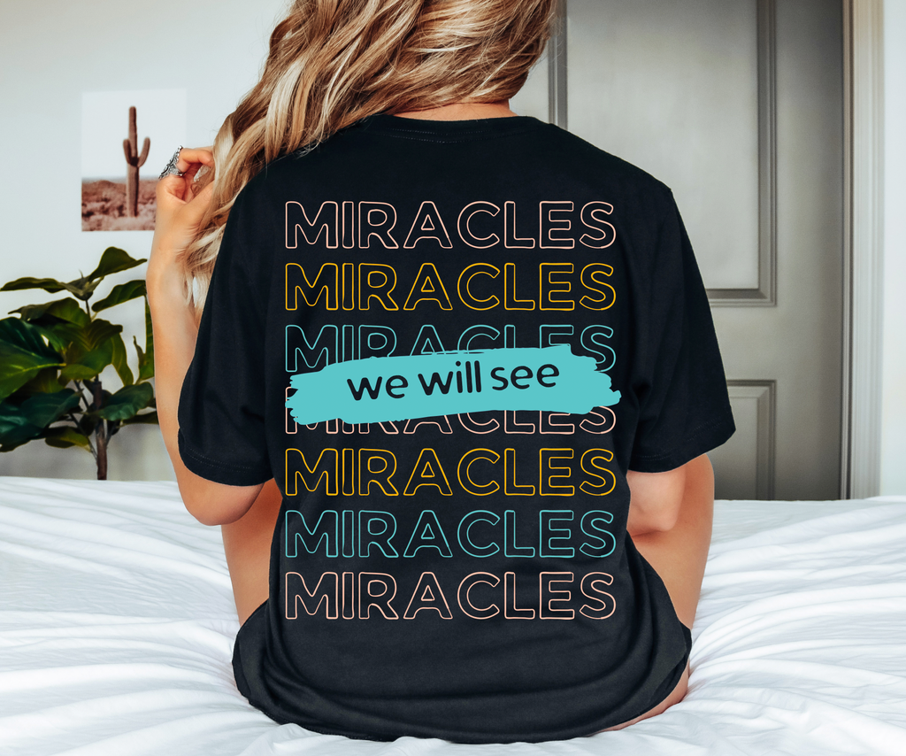 We Will See Miracles- Print only