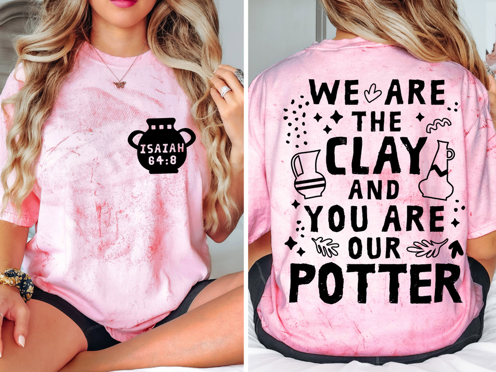 We are the clay, and you are the potter