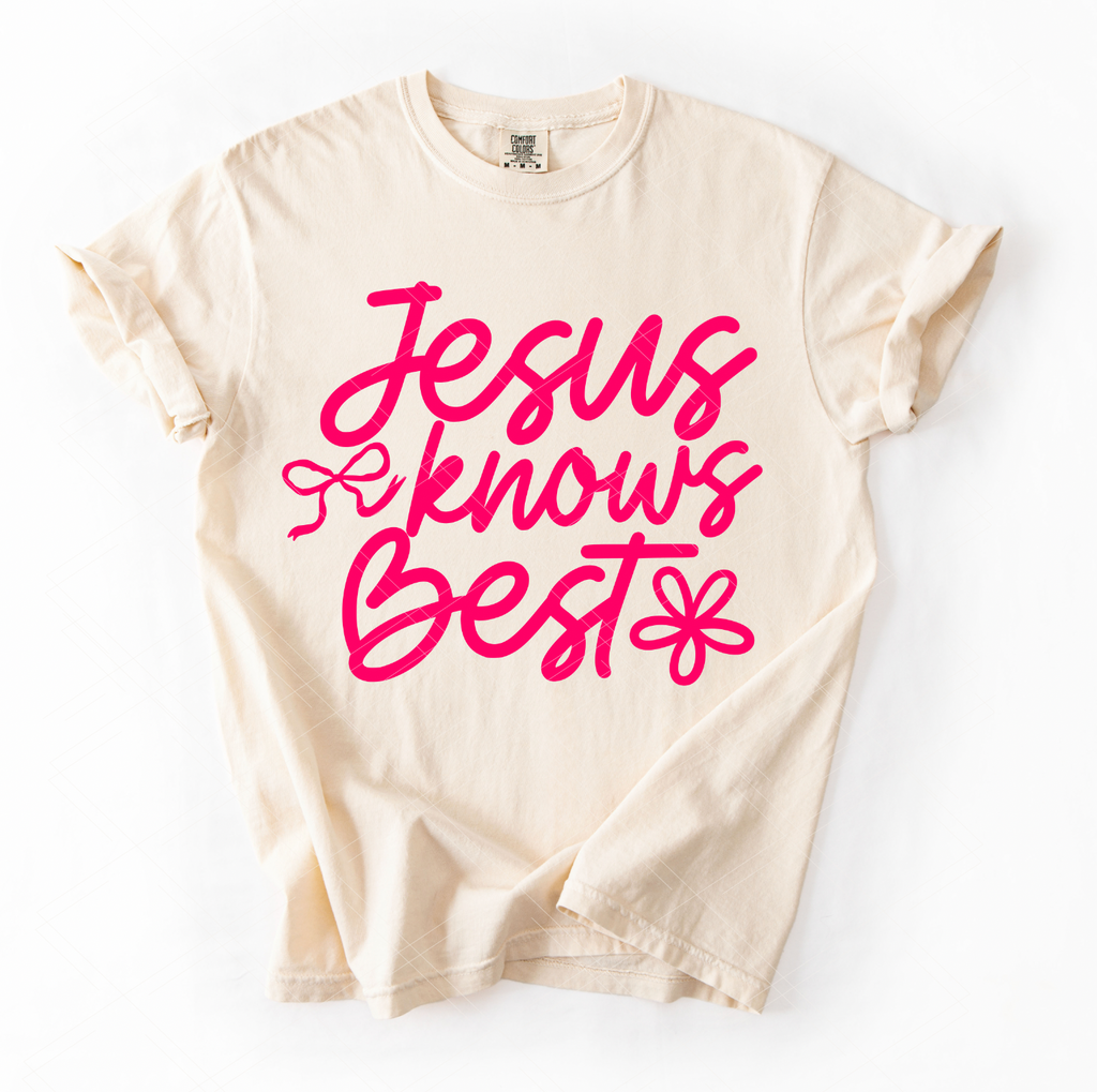 Jesus Knows Best-Print ONLY