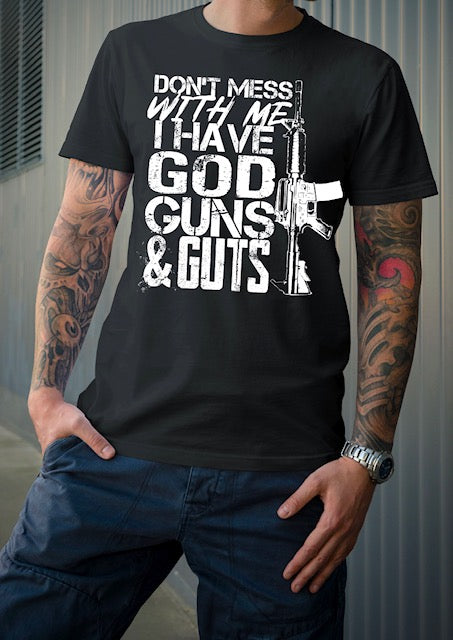 Ive Got God, Guns, and Guts