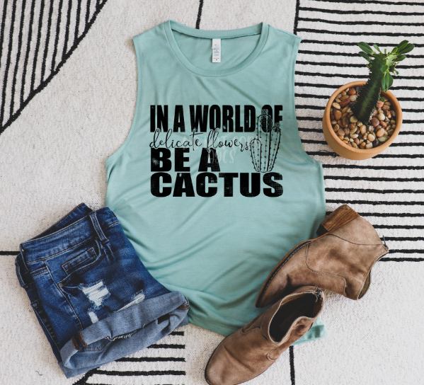 Be a Cactus - Semi Exclusive
