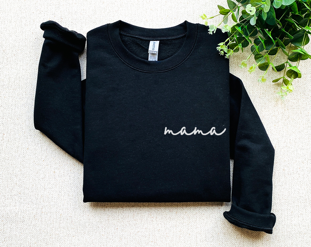 Mama embroidered Sweatshirt Anything You Can Screen We Can