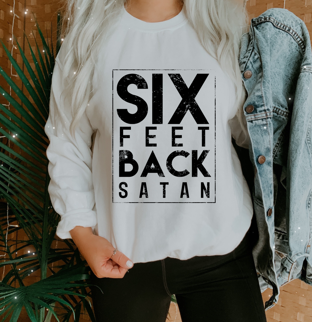 Six Feet Back Satan
