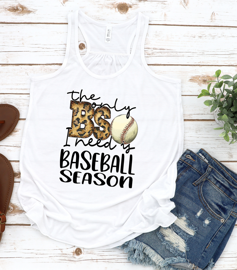 Only B.S. I need is Baseball Season